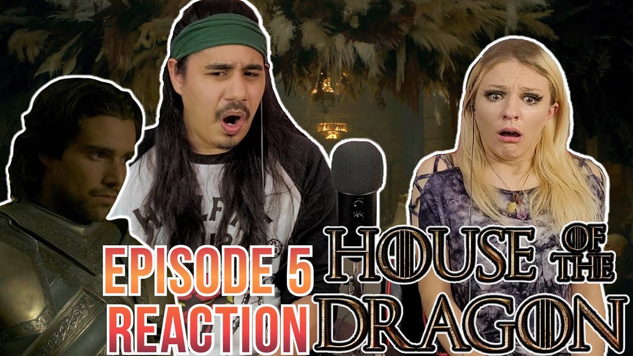 House of the Dragon - 1x5 - Episode 5 Reaction - We Light the Way