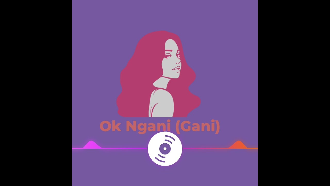 Ok Ngani (Gani) (Budots Remix) x Marries Cabral