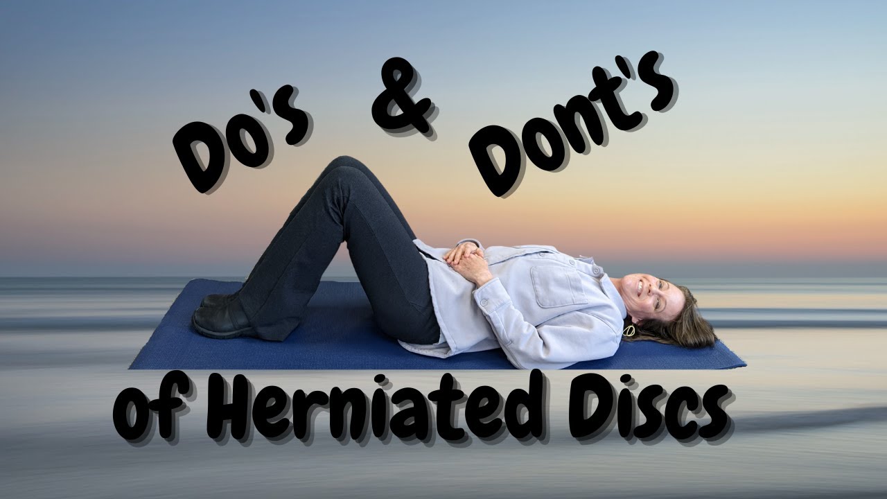 Do's and Dont's of Herniated Discs