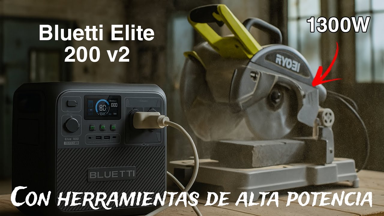 BLUETTI ELITE 2OO V2 🔋 ALIMENTANDO HERRAMIENTAS PESADAS (+1000Wp ⚡)