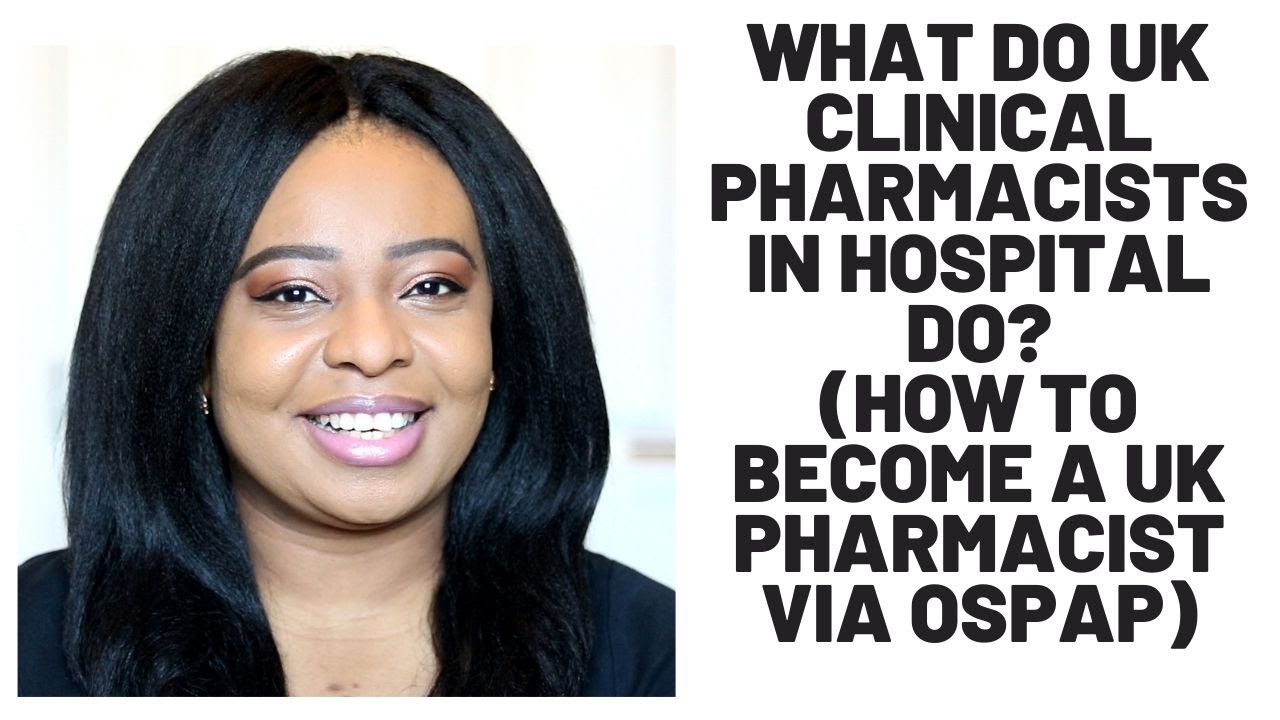 How to Become a UK Pharmacist (OSPAP) // UK Clinical Pharmacist in Hospital