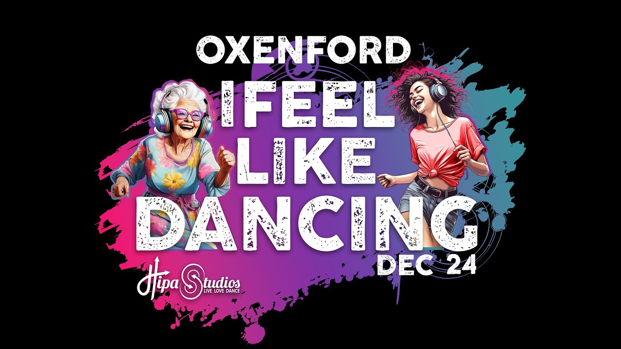 I Feel like dancing, Oxenford