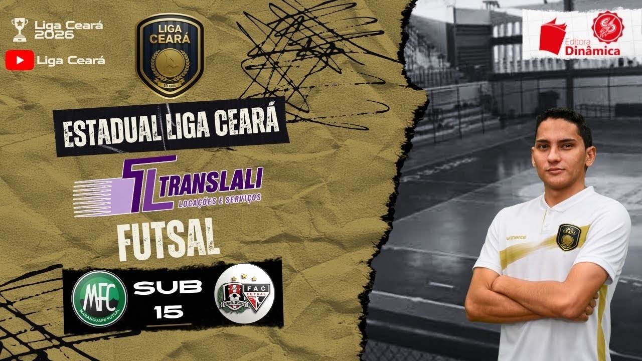 Estadual Translali Liga Ceará de Futsal 2026: Maranguape x Ferroviário/Sobral - Categoria Sub-15