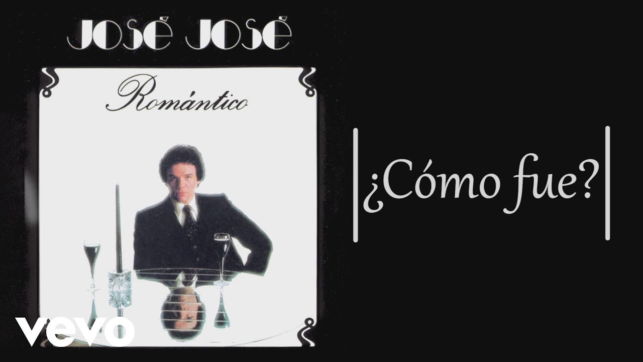 José José - ¿Cómo Fue? (Cover Audio)