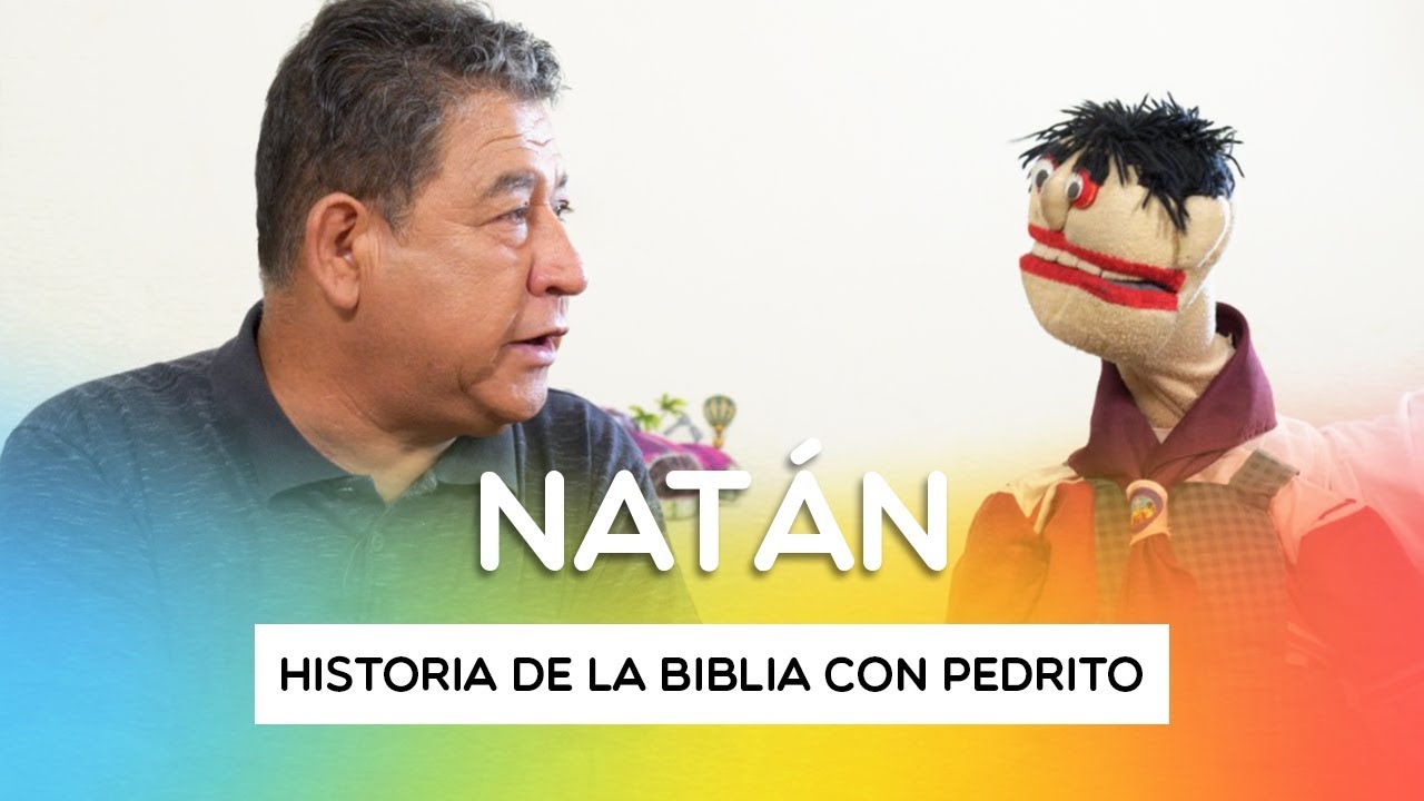 LÁ HISTORIA DE NATÁN - PEDRITO (Español)