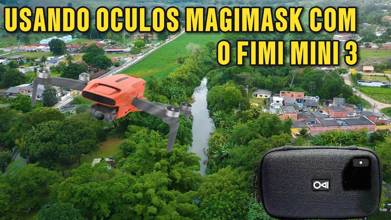 FIMI MINI 3 Com Oculos Magimask - Uma Experiencia Custo Benefício Que Deixa O Vôo Mais Bacana #viral