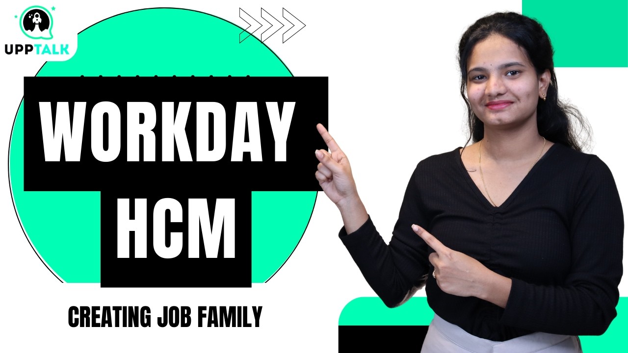 Workday HCM Creating Job Family | Workday HCM Training | Workday HCM Tutorial | Workday HCM |UppTalk