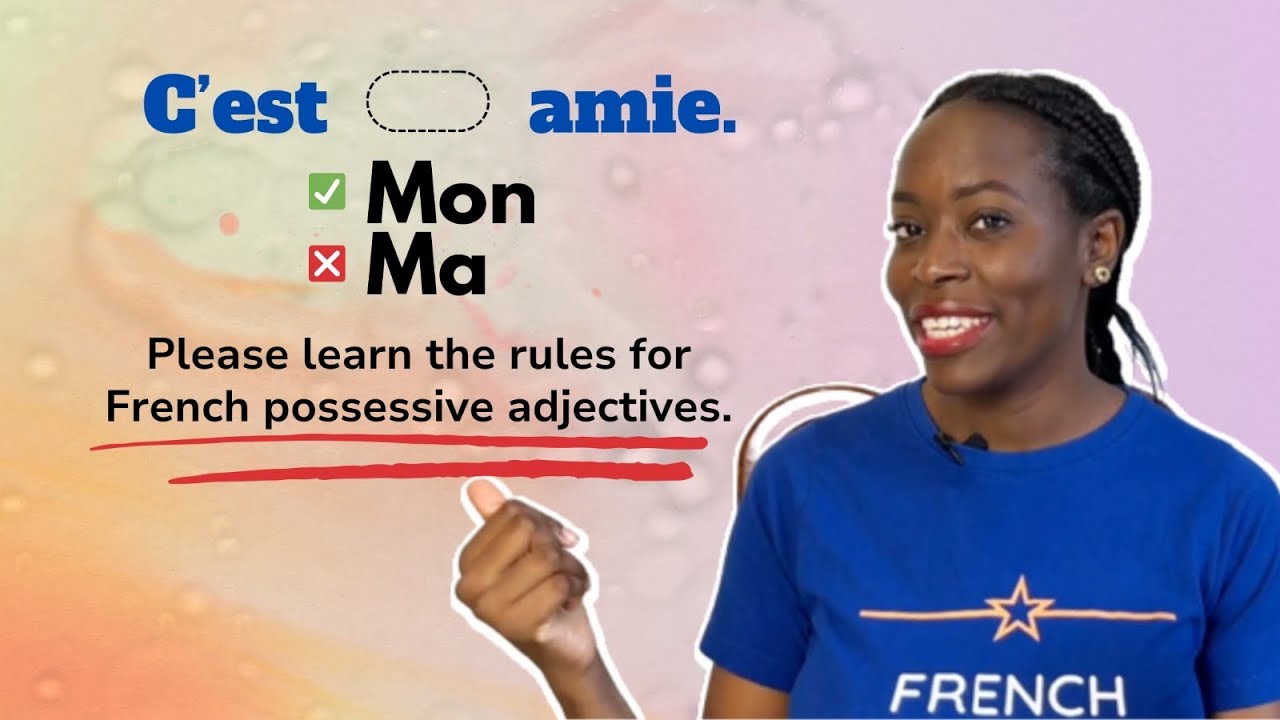 FRENCH POSSESSIVE ADJECTIVES | Grammar lesson and exercises