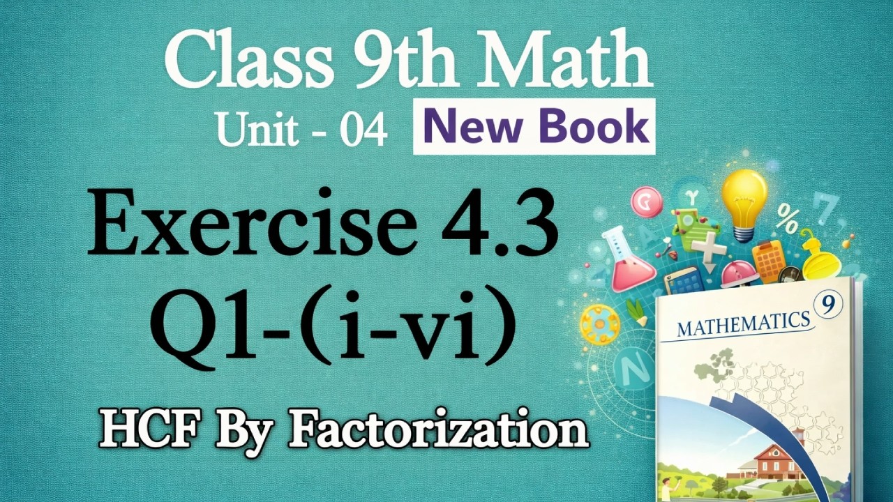 How to Find HCF Fast? 😱 Class 9 Maths Ex 4.3 Question 1 (i-vi) | Complete Guide (PCTB)