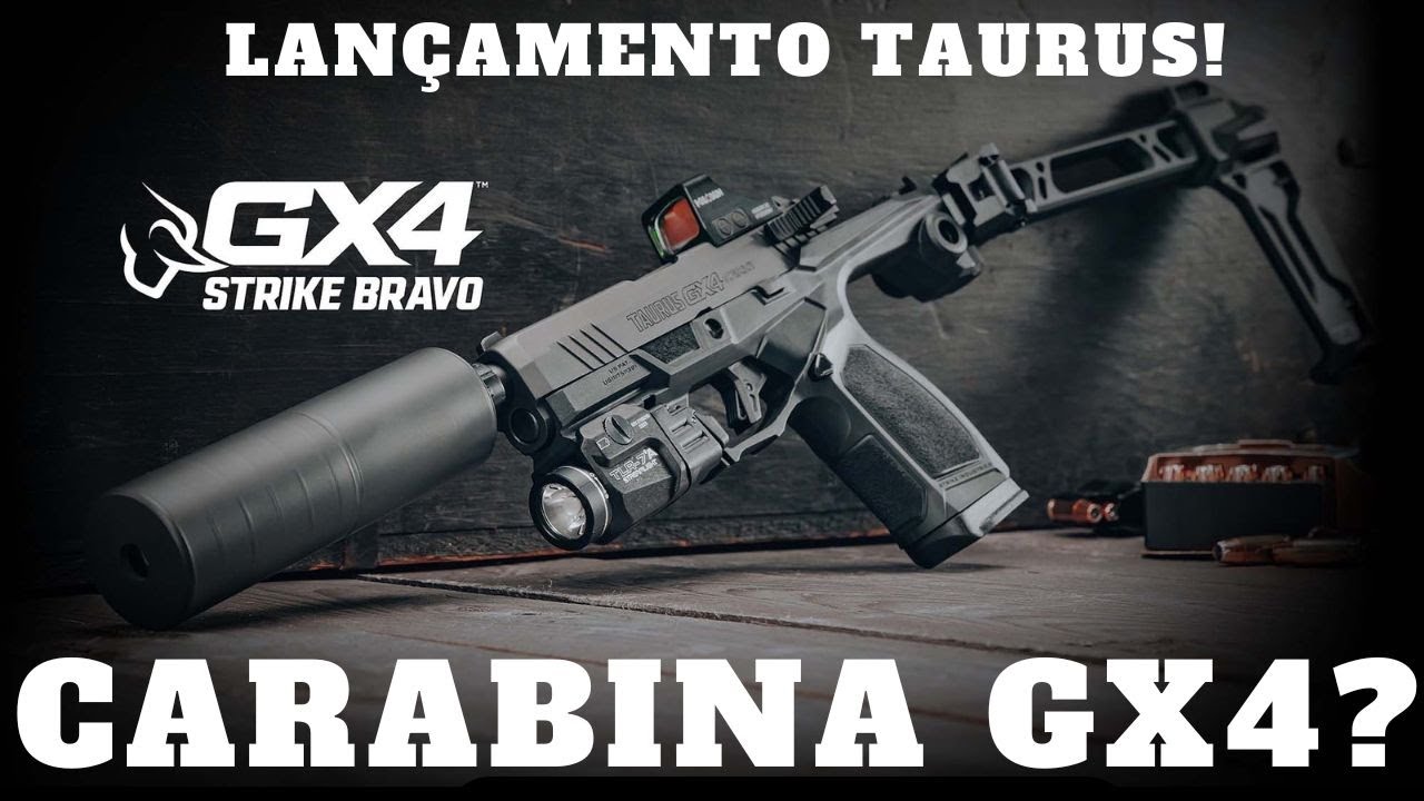 Lançamentos da Taurus USA. GX4 Strike Bravo, uma GX4 Carry com coronha, ou carabina GX4!