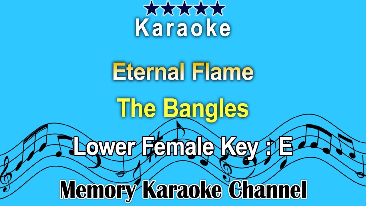 Eternal Flame (Karaoke) The Bangles - Low Female Tone Key E