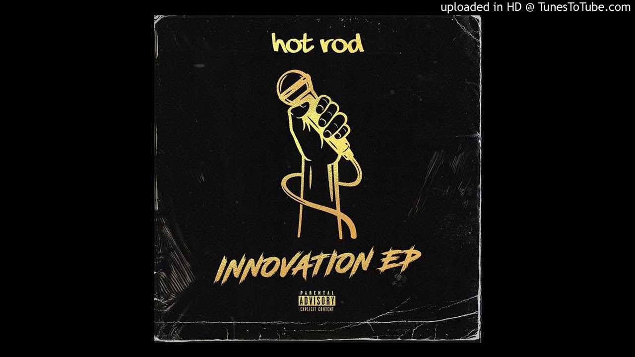 Hot Rod - Innovation Produce By (Just One Beat$ )