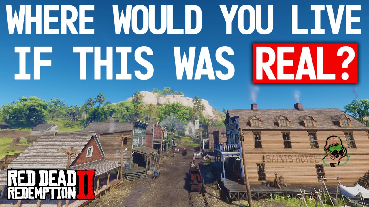 Ranking RDR2 Towns by Where You'd Actually Live