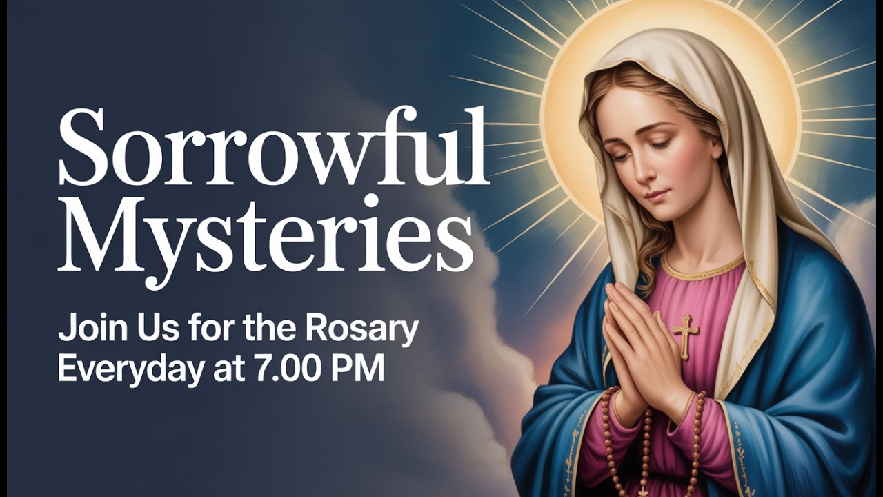 The Holy Rosary | Sorrowful Mysteries | 17 Janaury 2026