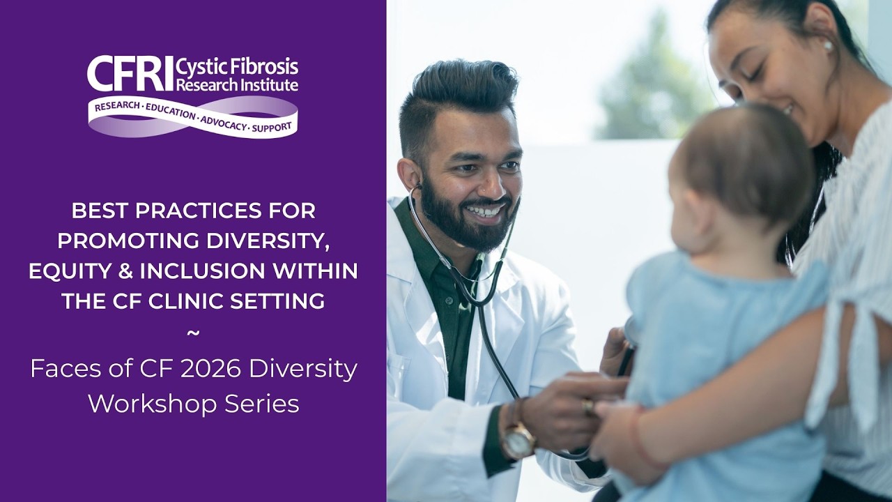 Virtual Workshop: Best Practices for Promoting Diversity and Inclusion Within the CF Clinic Setting