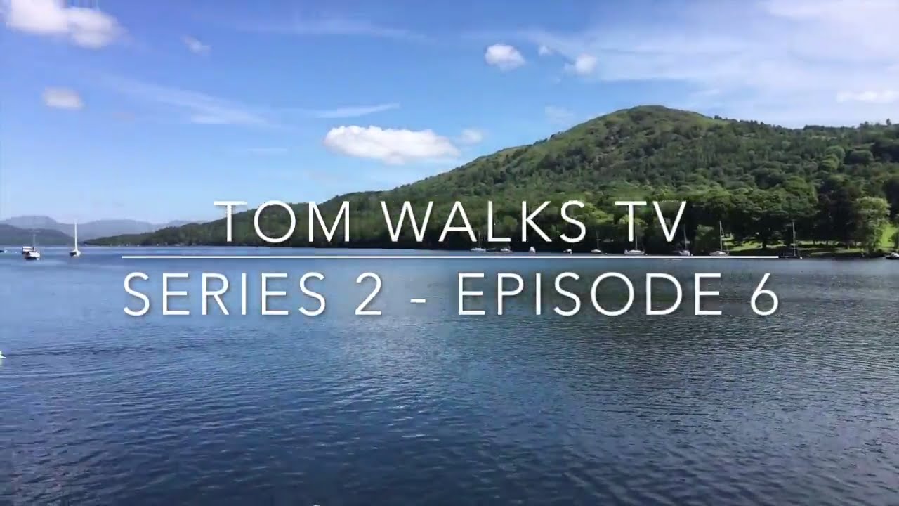 Tom Walks TV: Series 2. Episode 6