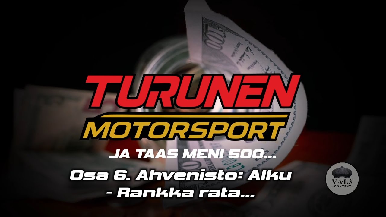 Osa 6. Ahvenisto Alku | Turunen Motorsport