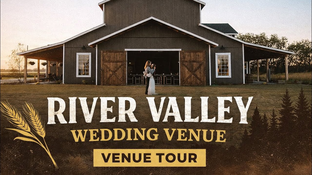 River Valley Wedding Venue Tour - JANUARY 2026