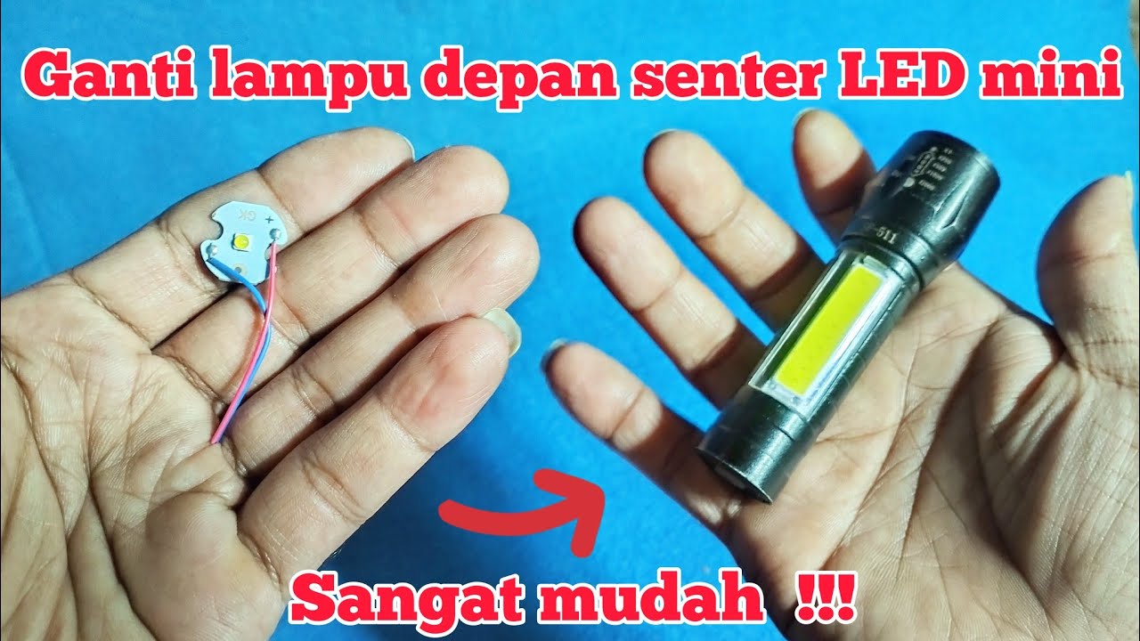 Cara ganti lampu depan senter LED mini ,,, LED cree super terang
