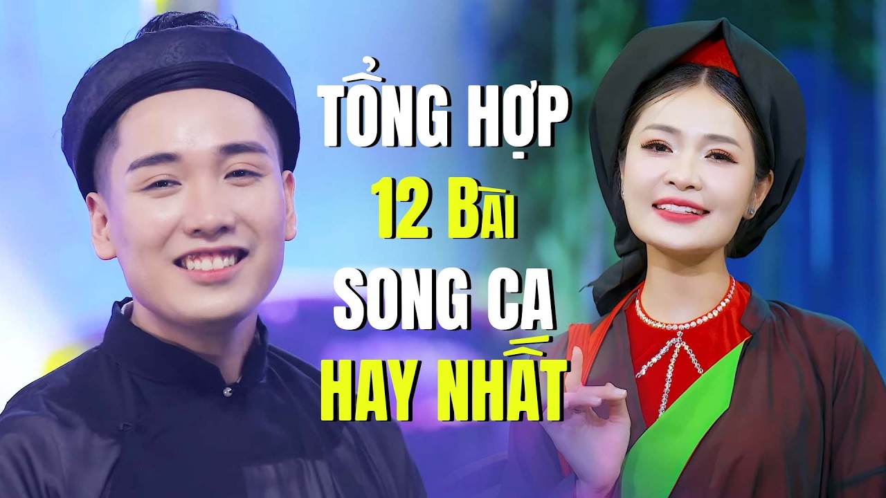 Tổng Hợp 12 Bài Song Ca Hay Nhất - Gửi Về Quan Họ, Ba Quan Mời Trầu | Trang Thanh, Triệu Đình Minh