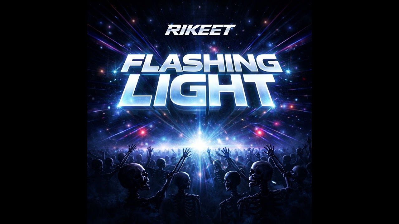 Rikeet – Flashing Light