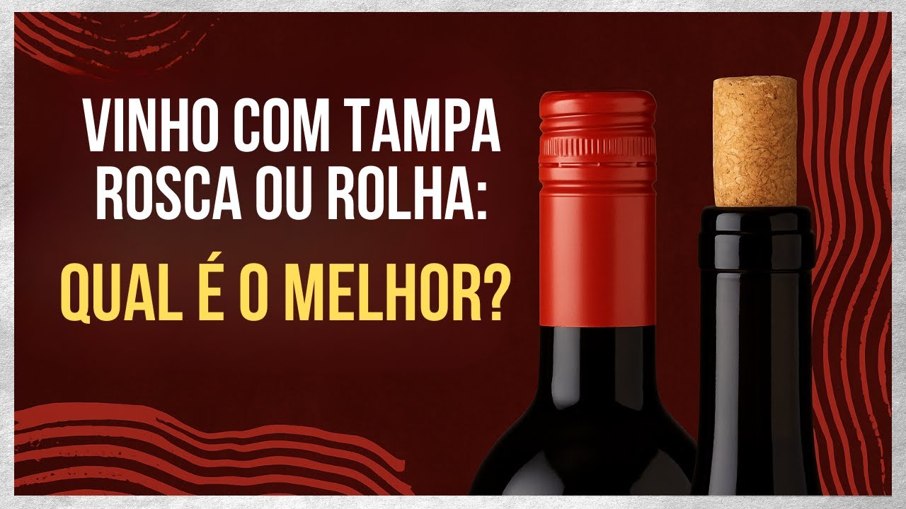 Tampa rosca é sinal de vinho ruim?