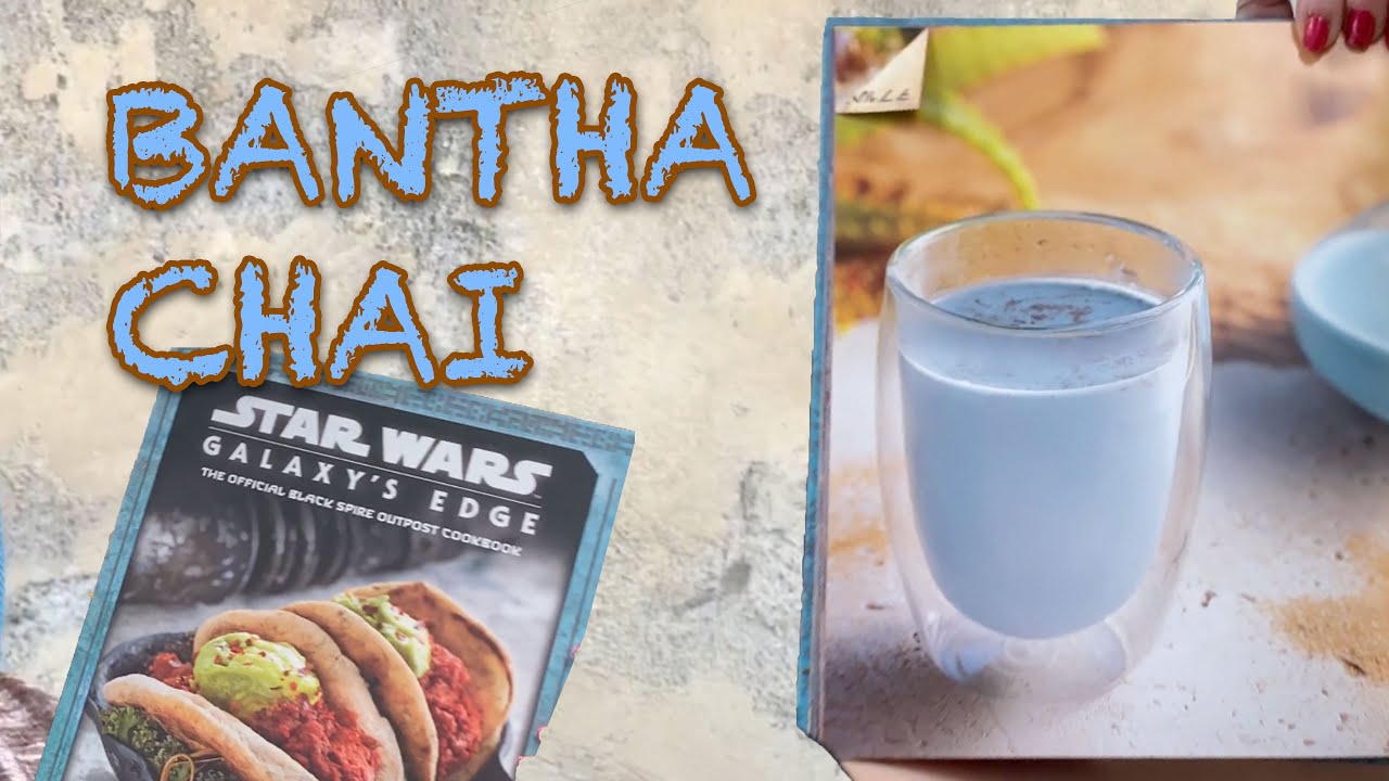 Galaxy's Edge Cookbook: Making Bantha Chai Tea (Blue Milk!)