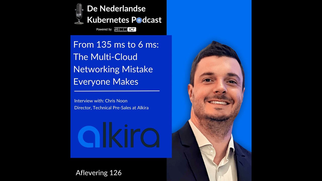 #126 From 135 ms to 6 ms: The Multi-Cloud Networking Mistake Everyone Makes