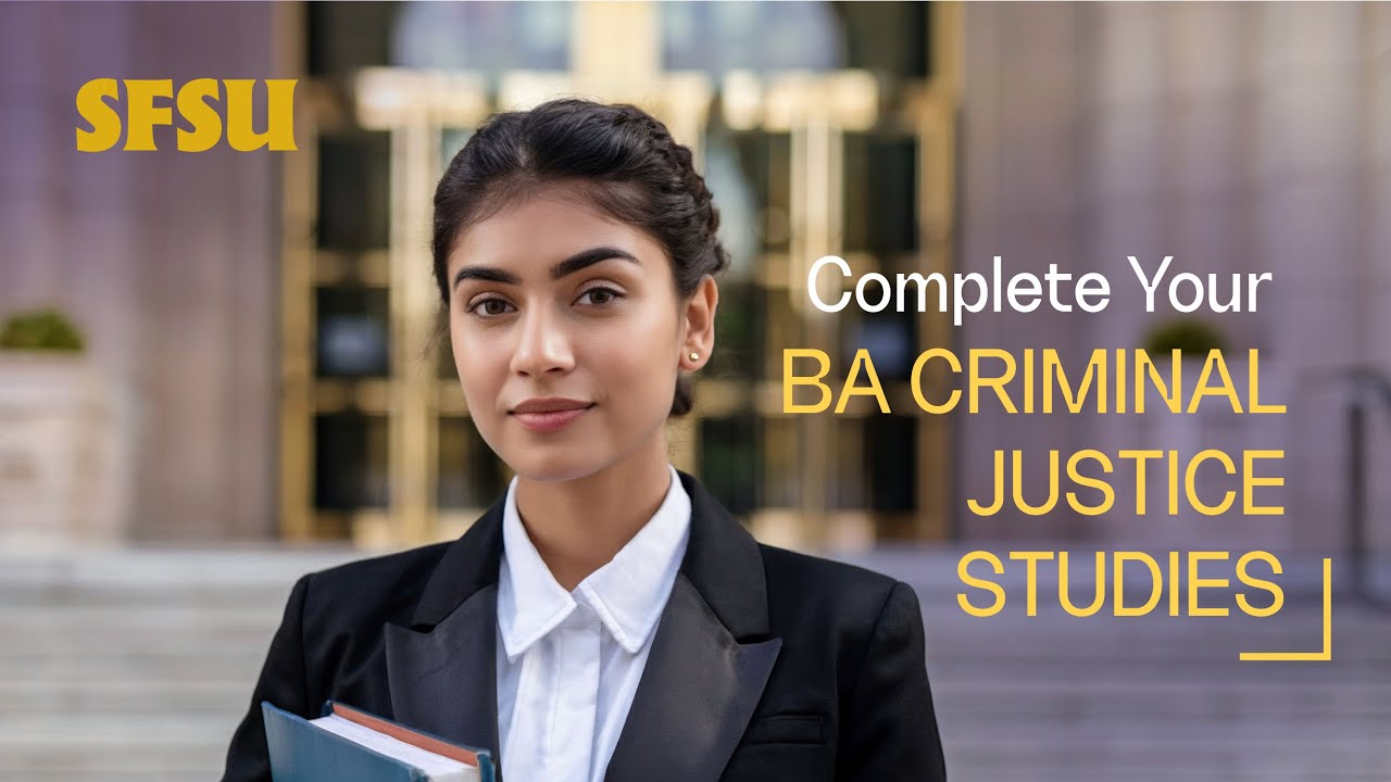 Complete Your BA in Criminal Justice Studies at SFSU 100% Online