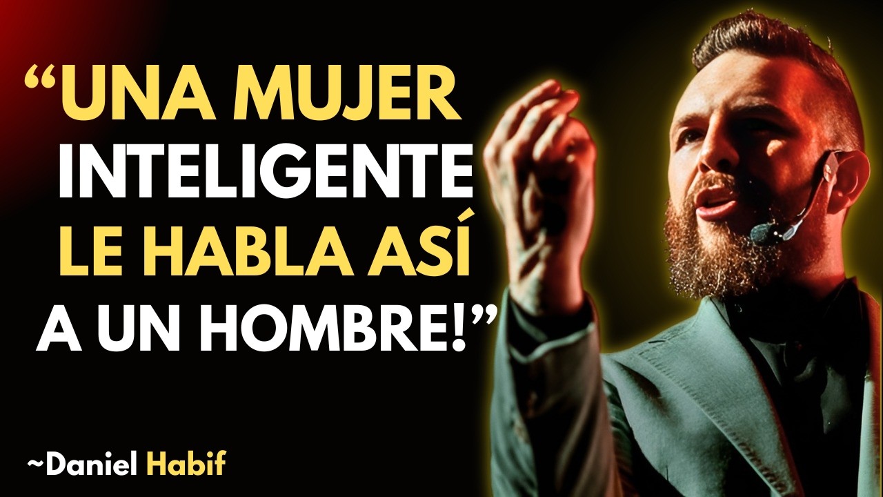 Cómo una Mujer de Alto Valor Castiga a un Hombre sin Decir una Palabra | Daniel Habif