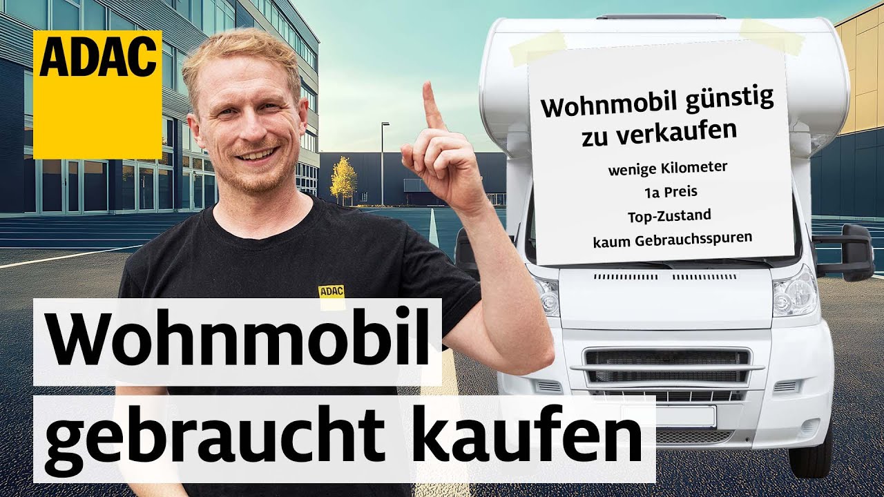 Gebrauchtes Wohnmobil: Wichtige Tipps für den Kauf | ADAC & PiNCAMP