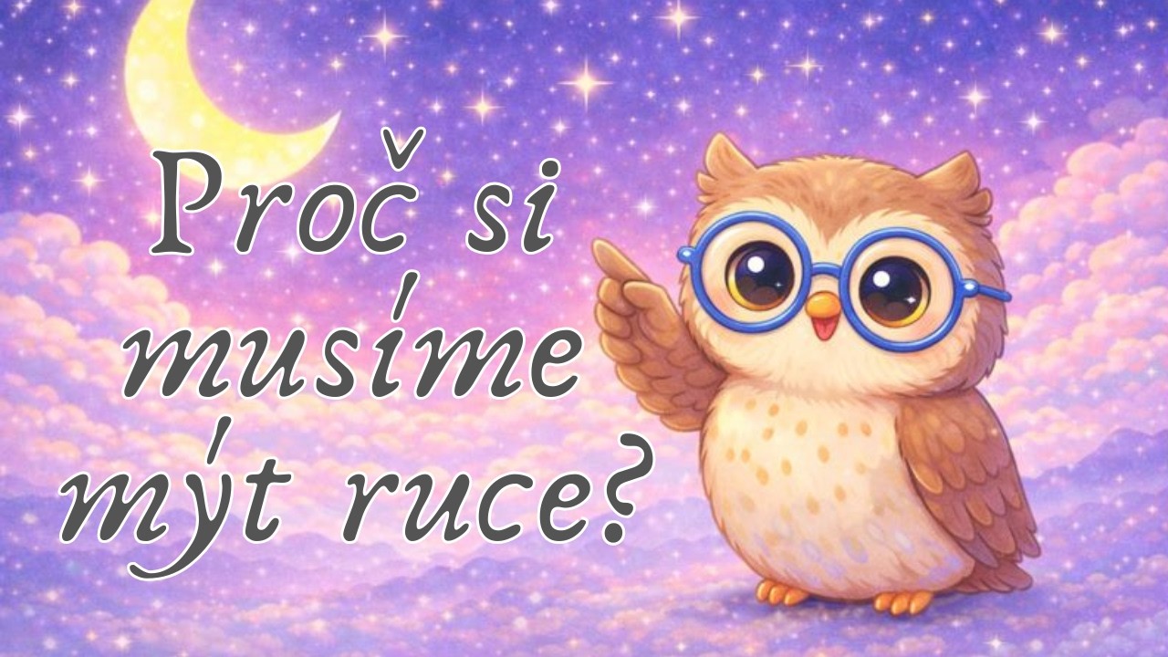 Proč si myjeme ruce 🖐 | Edukativní videa | Klidné povídání pro děti před spaním
