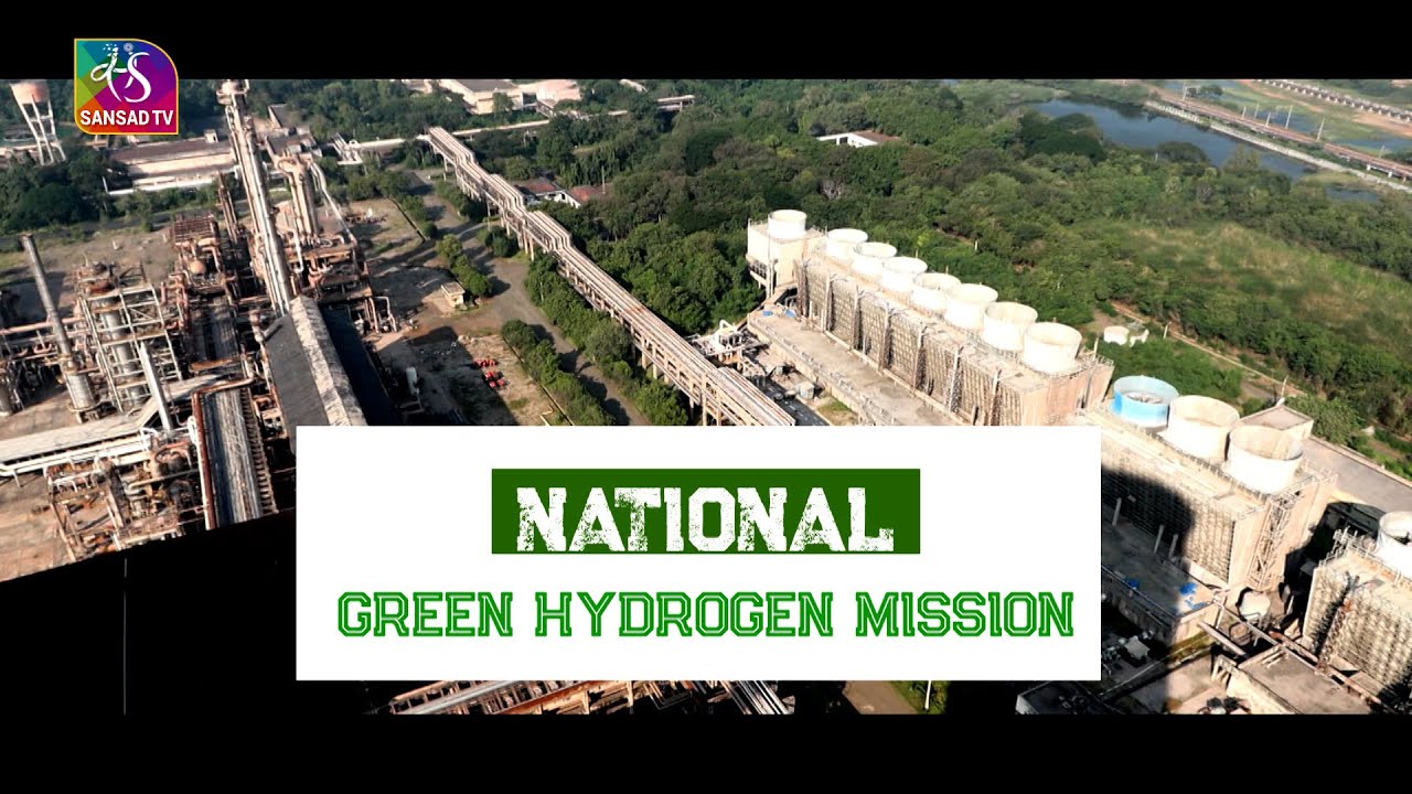 Sansad TV Vishesh: National Green Hydrogen Mission | 08 January 2025