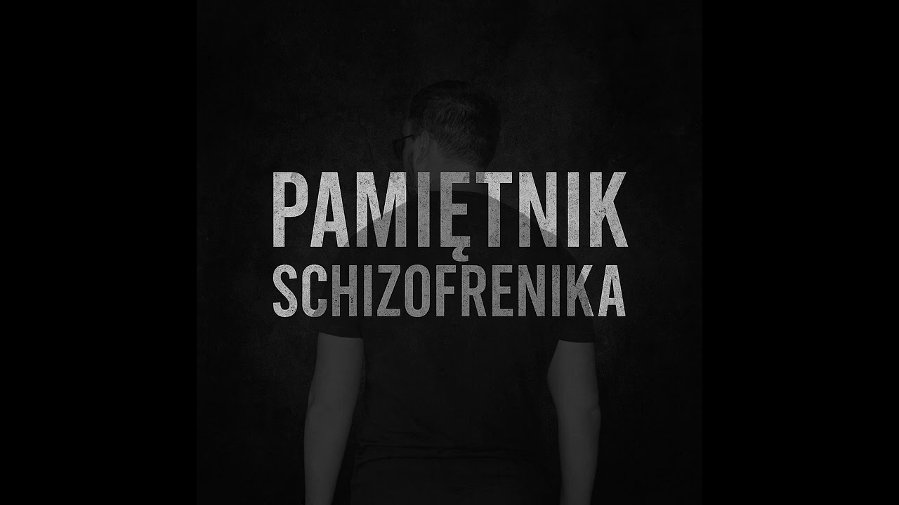 Początki choroby i pierwsze objawy schizofrenii - Pamiętnik Schizofrenika