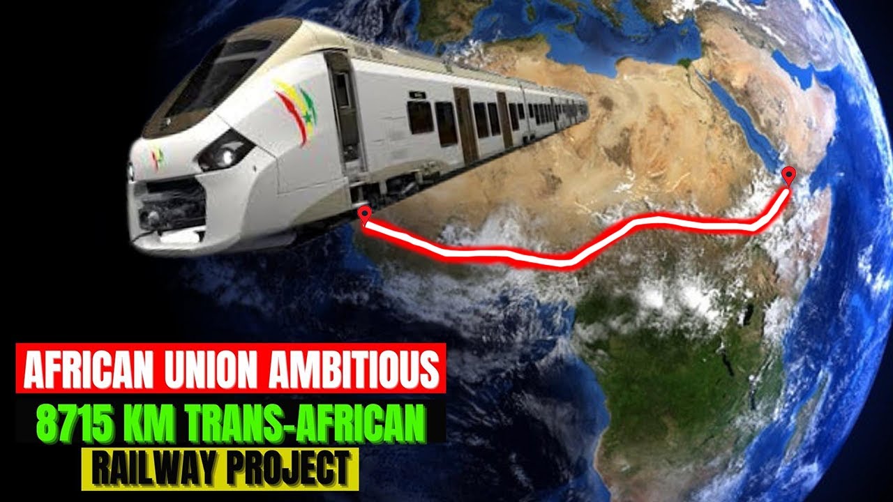 Why the ambitious African Integrated High Speed Railway Network will promote economic growth