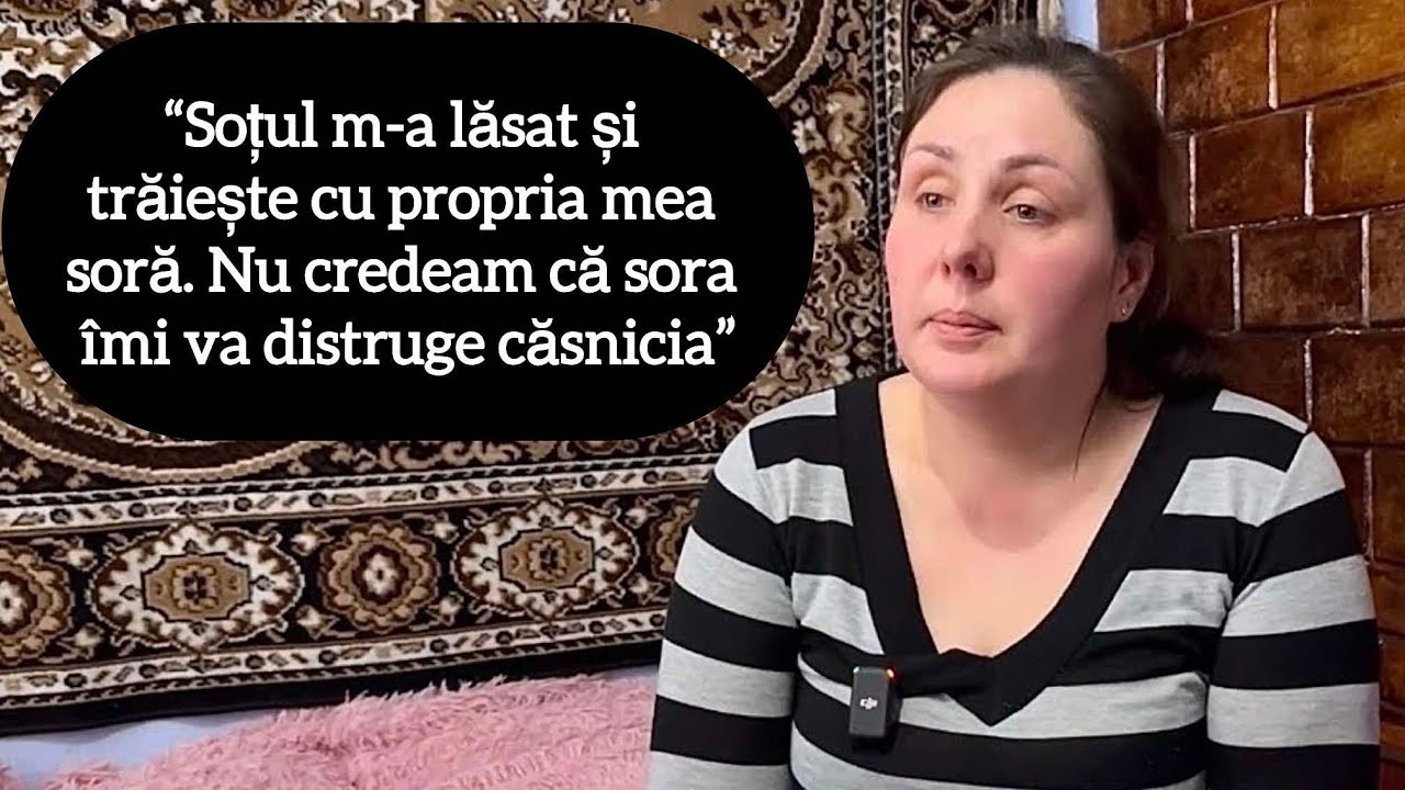 “Soțul m-a lăsat și trăiește cu propria mea soră. Nu credeam că sora îmi va distruge căsnicia”