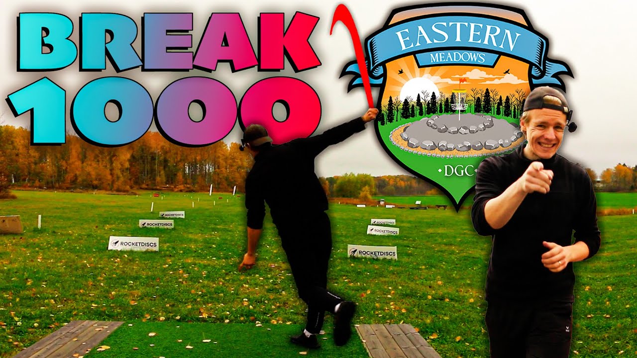 BREAK 1000 RATING - EASTERN MEADOWS DGC