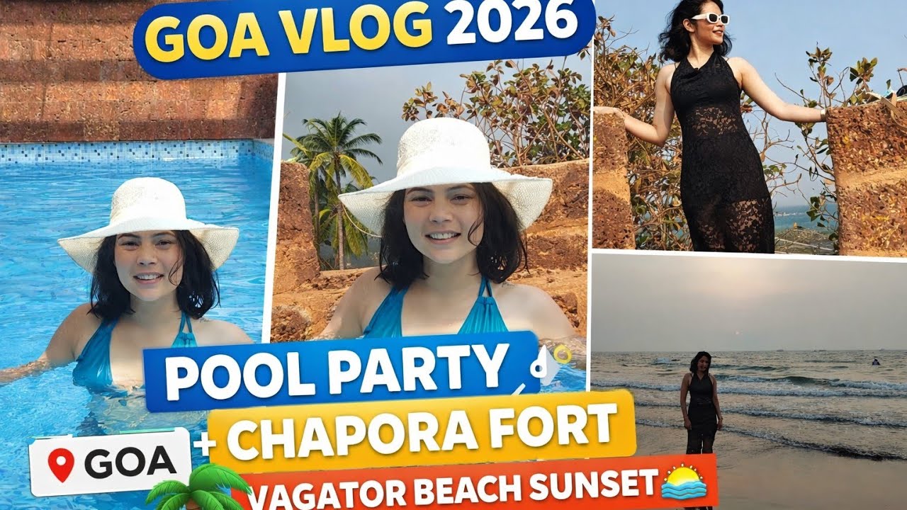 Pool Party||Exploring Chapora Fort & Vagator Beach | Goa Travel Vlog ||Feb 2026 #chaporafort #goa 