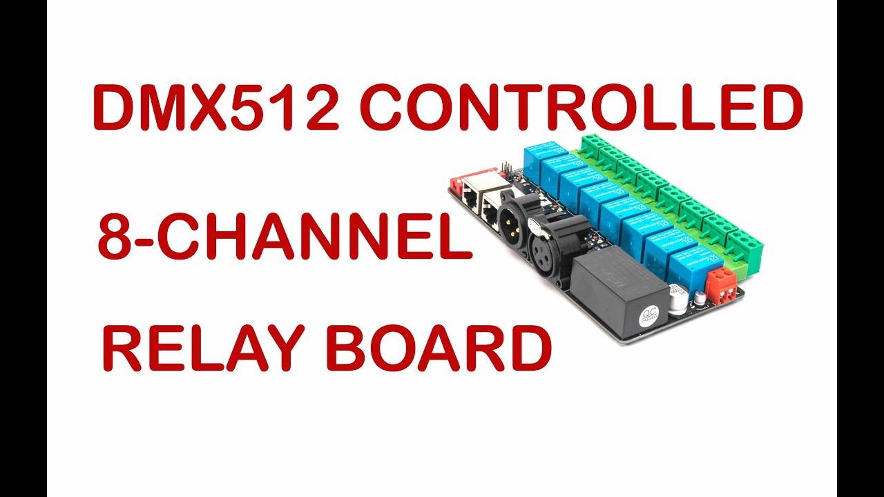 DMX512 CONTROLLED 8 CHANNEL RELAY BOARD