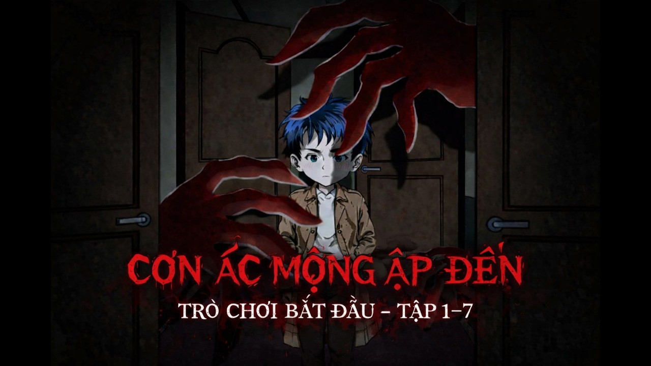CƠN ÁC MỘNG ẬP ĐẾN | TRÒ CHƠI BẮT ĐẦU – TẬP 1- 7 | HuyVietSub