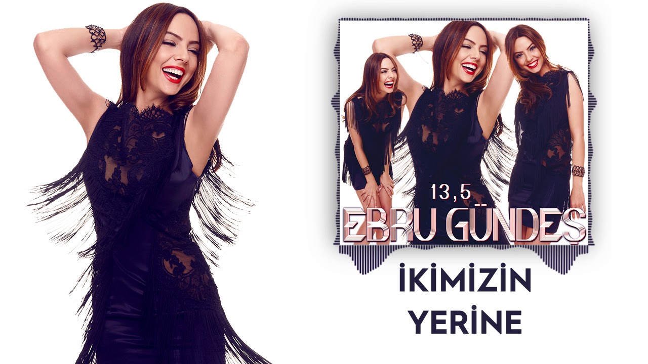03 - Ebru Gündeş - İkimizin Yerine