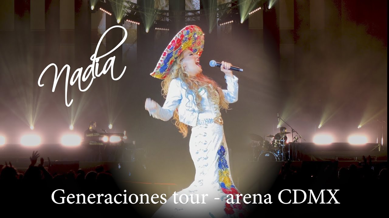 GRANDIOSO CONCIERTO - NADIA EN GENERACIONES TOUR - LA DIFERENCIA