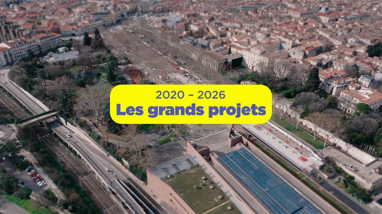 2020 - 2026 : Les grands projets de Montpellier