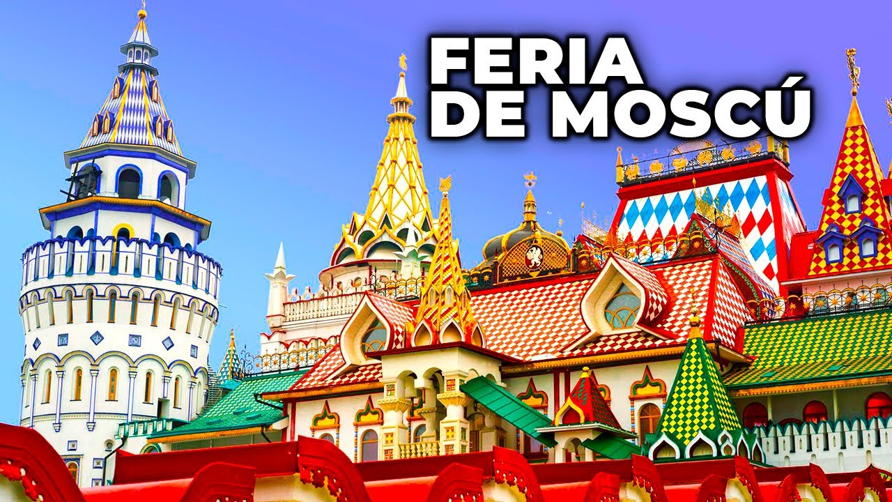 El mercado más famoso de Rusia: Historia, Tradición y Curiosidades en cada rincón