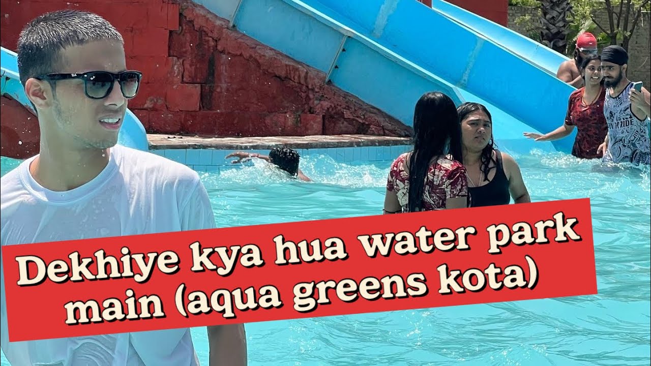 Kota Ka Aquagreens Water park 😱 || kotawaterpark❤️😍😉😉❤️