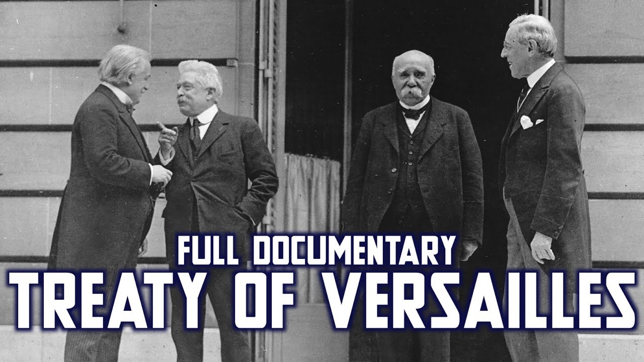 Treaty of Versailles 1919 (Full Documentary)