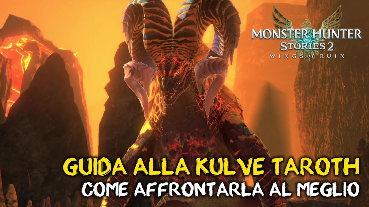 MH STORIES 2 | GUIDA ALLA KULVE TAROTH - Come Sconfiggerla in 20 MINUTI e Quali Monstie Usare