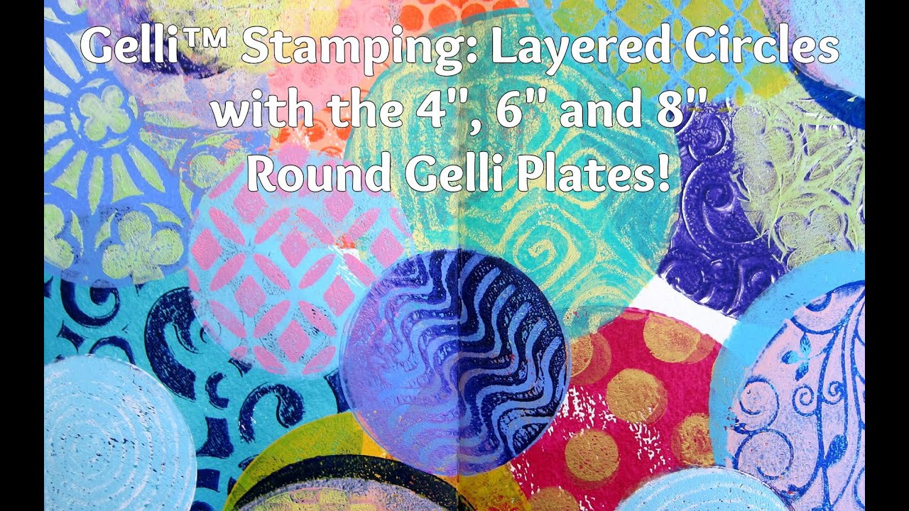 Gelli Arts® Stamping Layered Circles!