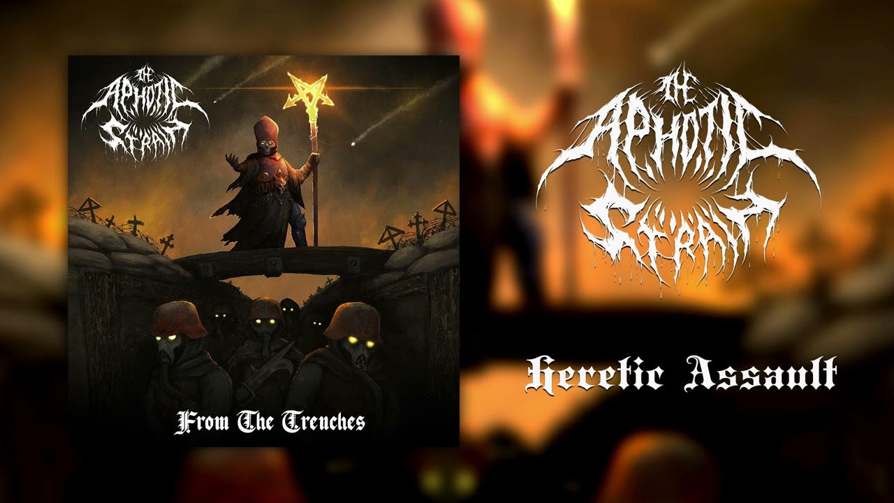 The Aphotic Strain - Heretic Assault