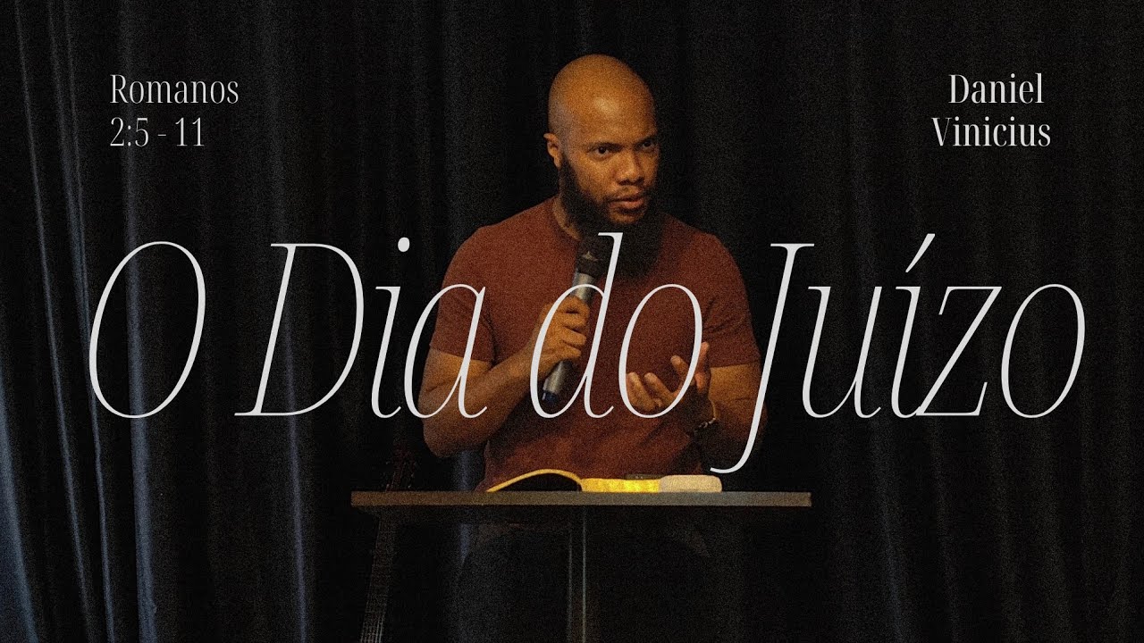 #8 Tesouro - Romanos 2: 5-11  / Pr. Daniel Vinicius I CULTO